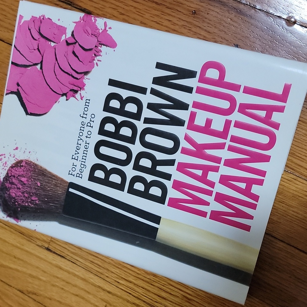 Bobbi Brown Hardcover Makeup Manual: For Everyone from Beginner to Pro